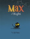 Max At Night - Ed Vere