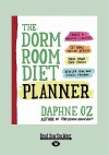 The Dorm Room Diet Planner - Daphne Oz