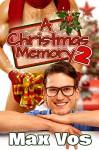 A Christmas Memory 2 (Memories) - Max Vos, All Indie Publishing, K. C. Wells, A. J. Corza