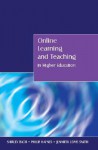 Online Learning and Teaching in Higher Education - Shirley Bach, Philip Haynes