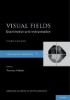 Visual Fields: 3 (Ophthalmology Monographs) - Thomas Walsh