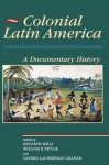 Colonial Latin America: A Documentary History - William B. Taylor