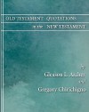 Old Testament Quotations in the New Testament: A Complete Survey - Gregory Chirichigno, Gleason L. Archer Jr.