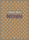 Belonging - Munem Wasif, Munem Wasif, Clémentine de la Féronnière, Christian Caujolle, Christian Caujolle