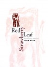 Red Strawberry Leaf: Selected Poems, 1994-2001 - John Peck