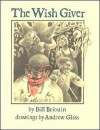 The Wish Giver: Three Tales Of Coven Tree - Bill Brittain