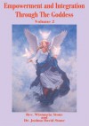 Empowerment and Integration Through The Goddess: Volume 2 - Wistancia Stone