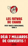 Les Fatwas de Charb, tome II: Petit traité d'intolérance (ACTUALITES) - Charb