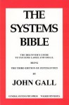 SYSTEMANTICS. THE SYSTEMS BIBLE - John Gall, D.H. Gall