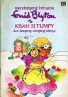 Kisah Si Tumpy Dan Dongeng-Dongeng Lainnya - Enid Blyton