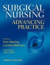 Surgical Nursing: Advancing Practice - Kim Manley, Loretta Bellman