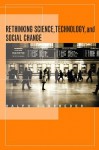 Rethinking Science, Technology, and Social Change - Ralph Schroeder