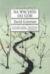 Na wschód od gór - David Guterson