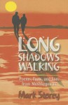 Long Shadows Walking: Poems, Facts, and Lore from Mushkegowuk - Mark Storey