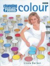 Changing Rooms: Colour - Linda Barker