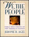 We, the People (Great Documents of the American Nation) - Jerome B. Agel