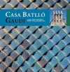 Casa Battlo: Gaudi - Juan José Lahuerta, Juan José Lahuerta