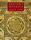 Ancient Mosaics - Roger Ling