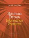 Business Driven Information Systems - Paige Baltzan, Amy Phillips