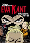 EVA KANT - Quando Diabolik non c'era (Italian Edition) - Angela Giussani, Luciana Giussani