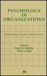 Psychology in Organizations: Integrating Science and Practice - Barbara Murphy