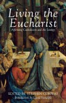 Living the Eucharist - Stephen Conway