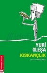 Kıskançlık - Yury Olesha, Sabri Gürses