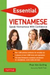 Essential Vietnamese: Speak Vietnamese with Confidence! (Vietnamese Phrasebook) - Phan Van Giuong, Hanh Tran