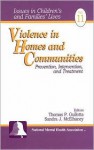 Violence in Homes and Communities: Prevention, Intervention, and Treatment - Thomas Gullotta