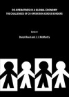 Co-Operatives in a Global Economy: The Challenges of Co-Operation Across Borders - Darryl Reed, J.J. McMurtry