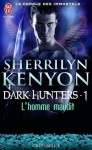 L'homme maudit (Le cercle des immortels, #1) - Sherrilyn Kenyon