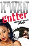 Gutter: A Novel - K'wan