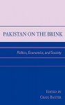 Pakistan on the Brink: Politics, Economics, and Society - Craig Baxter