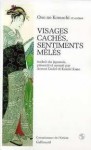 Visages cachés, sentiments mêlés - Komachi Ono, Armen Godel, Koichi Kano