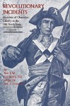 Revolutionary Incidents: Sketches of Character, Chiefly in the Old North State - Eli Washington Caruthers, Jack E. Fryar Jr.