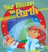 Your Mission on Earth - Christine Zuchora-Walske