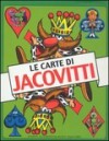 Le carte di Jacovitti. Con gadget - Benito Jacovitti, Gianni Brunoro