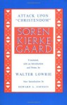 Kierkegaard's Attack Upon "Christendom" 1854-1855 - Søren Kierkegaard, Walter Lowrie, Howard A. Johnson