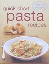 Quick Short Pasta Recipes ("Family Circle" Step By Step S.) - Diana Hill