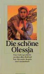 Die schöne Olessja : eine Liebesgeschichte aus dem alten Rußland - Aleksandr Kuprin