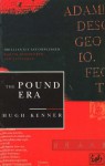 The Pound Era - Hugh Kenner