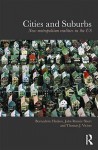 Cities and Suburbs: New Metropolitan Realities in the US - Bernadette Hanlon, John Rennie Short, Thomas J. Vicino