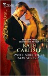 Sweet Surrender, Baby Surprise - Kate Carlisle