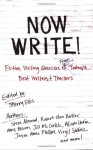 Now Write!: Fiction Writing Exercises from Today's Best Writers and Teachers - Sherry Ellis
