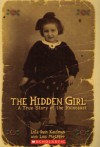 The Hidden Girl: A True Story of the Holocaust - Lola Rein Kaufman, Lois Metzger