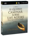 Si quiere caminar sobre las aguas tiene que salir de la barca, audio libro/ If You Want to Walk on Water, You've Got to Get Out..Boat - John Ortberg Jr.