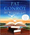 My Reading Life - Pat Conroy