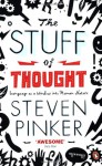 The Stuff of Thought: Language as a Window into Human Nature (Penguin Press Science) - Steven Pinker