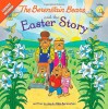 The Berenstain Bears and the Easter Story - Mike Berenstain, Jan Berenstain