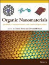 Organic Nanomaterials: Synthesis, Characterization, and Device Applications - Tomas Torres, Giovanni Bottari